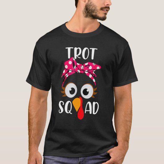 Trot Squad Running Costume Thanksgiving Marathon T T-Shirt (Vorderseite)