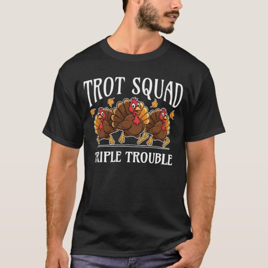 Trot Squad Triple Trouble T-Shirt (Vorderseite)