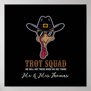 Trot-Squad "Wir werden ankommen, wenn wir ankommen Poster