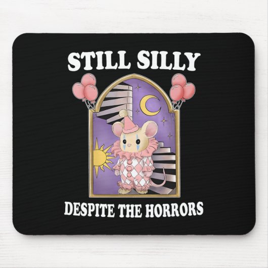 Trotz der Horror immer noch Albern Mousepad (Vorne)