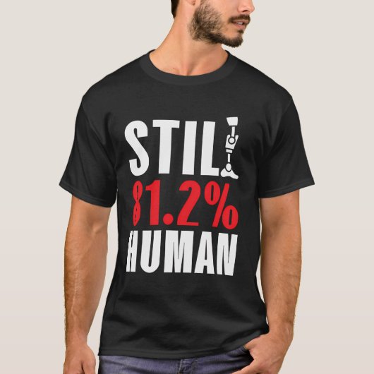 Trotzdem 812 Handicaps Amputee Funny Ampu T-Shirt (Vorderseite)