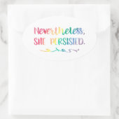 Trotzdem beharrt sie auf Regenbogenfarben Ovaler Aufkleber (Tasche)