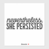 "Trotzdem beharrt sie" Aufkleber (Blatt)
