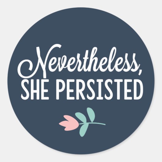 "Trotzdem beharrt sie" Runder Aufkleber (Vorderseite)