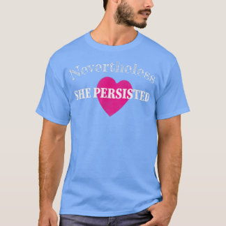 Trotzdem beharrte sie auf der Empoweri von Mädchen T-Shirt