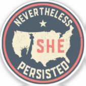 Trotzdem beharrte sie auf Lady Liberty USA Aufkleber (Vorderseite)