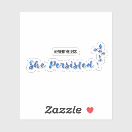 Trotzdem beharrte sie aufkleber (Blatt)