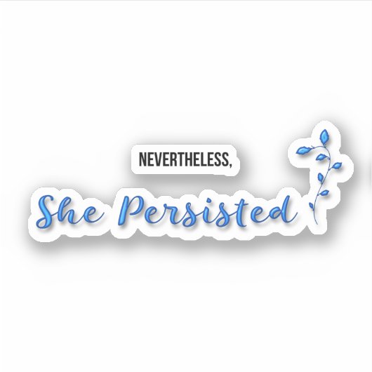 Trotzdem beharrte sie aufkleber (Vorderseite)