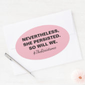 Trotzdem beharrte sie darauf, dass wir Widerstand Ovaler Aufkleber (Umschlag)