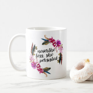 Trotzdem Beharrte Sie   Doppelseitige Kissenhülle Kaffeetasse