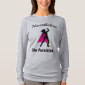 Trotzdem beharrte sie, Girl Woman Power, ZSSG T-Shirt (Vorderseite)