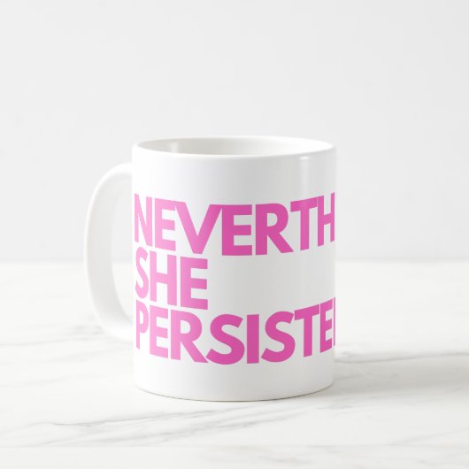 Trotzdem beharrte sie kaffeetasse (Vorderseite Links)