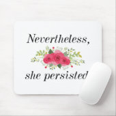 Trotzdem beharrte sie mousepad (Mit Mouse)