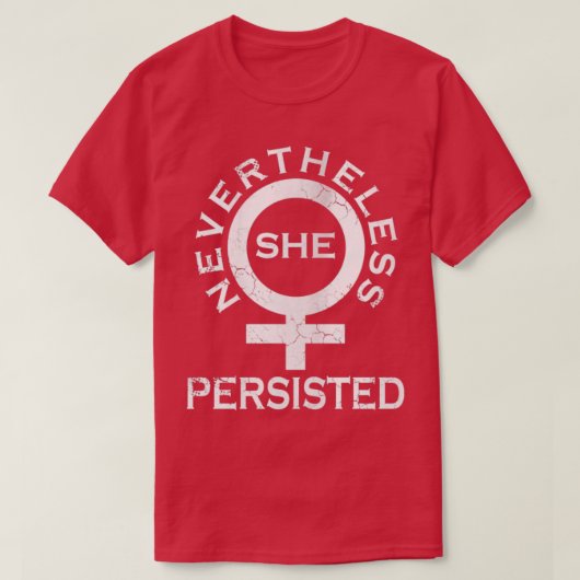 Trotzdem beharrte sie T-Shirt (Design vorne)