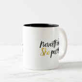 Trotzdem blieb sie in Schwarz und Gold Zweifarbige Tasse (VorderseiteRechts)