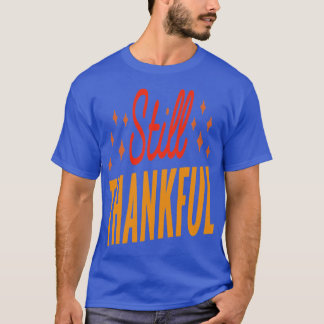 trotzdem dankbar T-Shirt