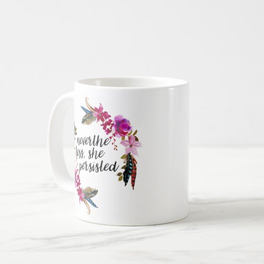 Trotzdem, sie blieb bestehen | Doppelseitiger Pill Kaffeetasse (Vorderseite Links)