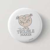 Trouble Maker Button (Vorderseite)