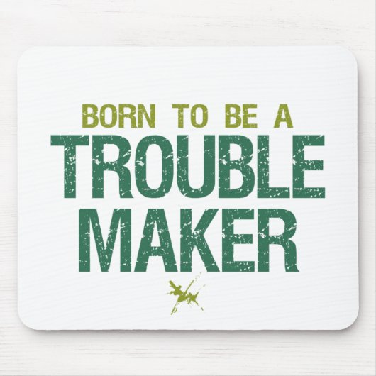 Trouble Maker mousepad (Vorne)