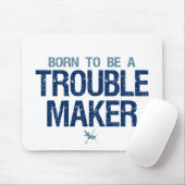 Trouble Maker mousepad (Mit Mouse)