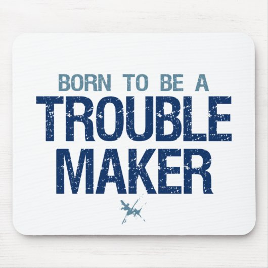 Trouble Maker mousepad (Vorne)