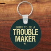 Trouble Maker Schlüsselanhänger (Vorderseite)