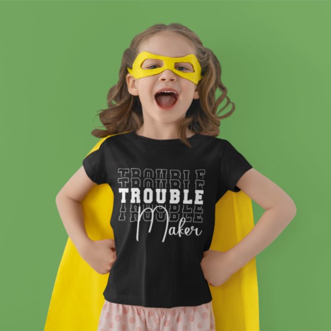 Trouble Maker T-Shirt (Von Creator hochgeladen)
