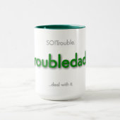 troubledad! - green tasse (Zentrum)