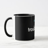 troubleday! mug tasse (Links)