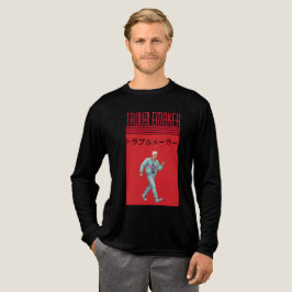 Troublemaker  Tri-Blend shirt