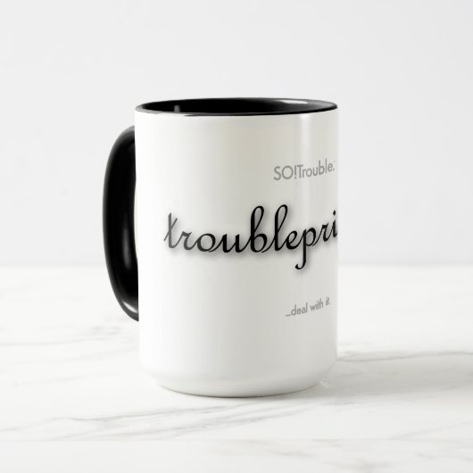 troubleprincess! - classic black on white tasse (Vorderseite Links)
