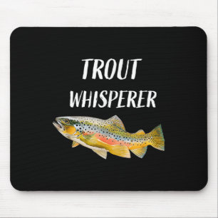 Trout Whisperer Fly Fishing Regenbogenforelle Mousepad