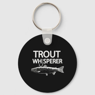 Trout Whisperer Lustiger Fly-Fischer Tee Schlüsselanhänger