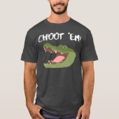 Troy Swamp Choot Em Alligator Gator Hunting T-Shirt (Vorderseite)