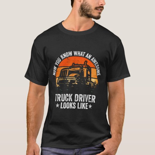 Truck Driver Art For Men Women Truck Driver Trucki T-Shirt (Vorderseite)