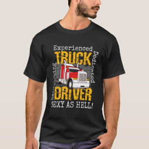 Truck Driver Attribute Trucker Big Rig Trucker T-Shirt