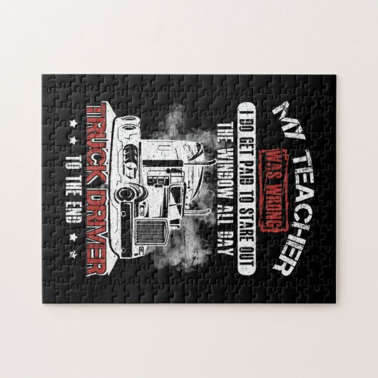 Truck Driver Do Get Paid Stare Out Window Puzzle (Horizontal)