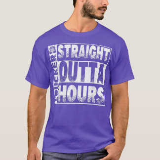 Truck Driver Straight Out Of Hours Funny Trucker G T-Shirt