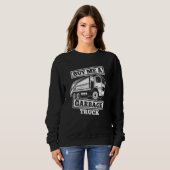 Truck Driver  Trucker Rig Trucking Garbage Truck Sweatshirt (Vorne ganz)