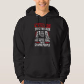 Truck Driver Warning This Trucker Does Not Play We Hoodie (Vorderseite)
