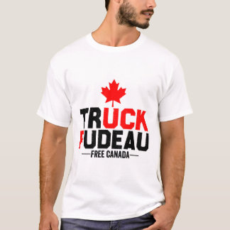 Truck Fudeau Anti Trudeau Free Canada Trucker Hero T-Shirt