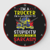Trucker Allergische Stupidity Sarcasm Große Wanduhr (Vorderseite)