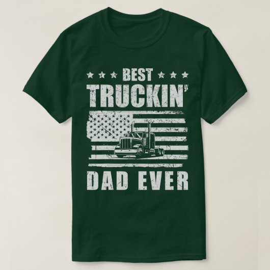 Trucker Best Truckin' Vater je Fahrergeschenk T-Shirt (Design vorne)
