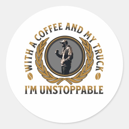 Trucker Coffee Cup Strong Road Power Männchen Runder Aufkleber (Vorderseite)