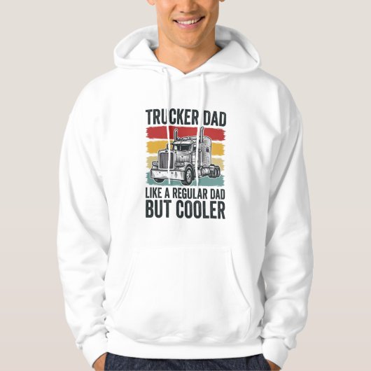 Trucker Dad Like a Regular Dad But Cooler Shirt_1 Hoodie (Vorderseite)
