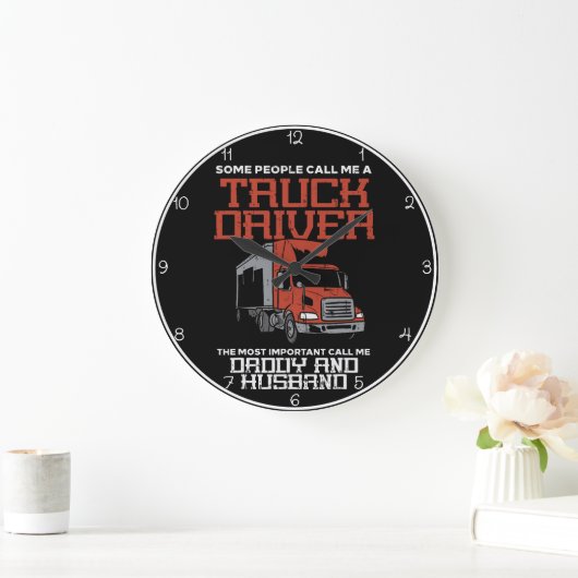 Trucker: Daddy and Husband My World Große Wanduhr (Zuhause)