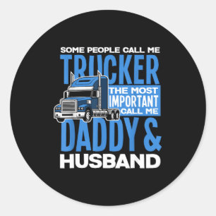 Trucker Daddy Ehemann LKW fahren Runder Aufkleber