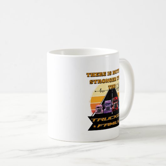 Trucker Family Strong Parters Children Road Bond Kaffeetasse (VorderseiteRechts)