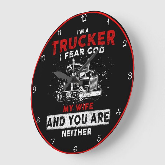 Trucker: Fürchte Gott meine Ehefrau Große Wanduhr (Winkel)