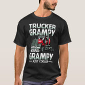 Trucker Grampy Like A Normal Grampy Just Cooler T-Shirt (Vorderseite)